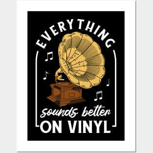 Everything Sounds Better On Vinyl Posters and Art